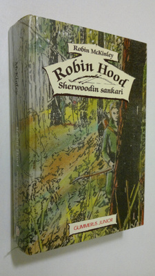 Robin McKinley : Robin Hood, Sherwoodin sankari