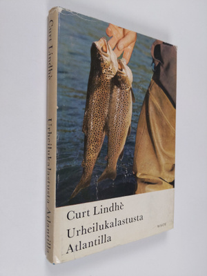 Curt Lindhe : Urheilukalastusta Atlantilla