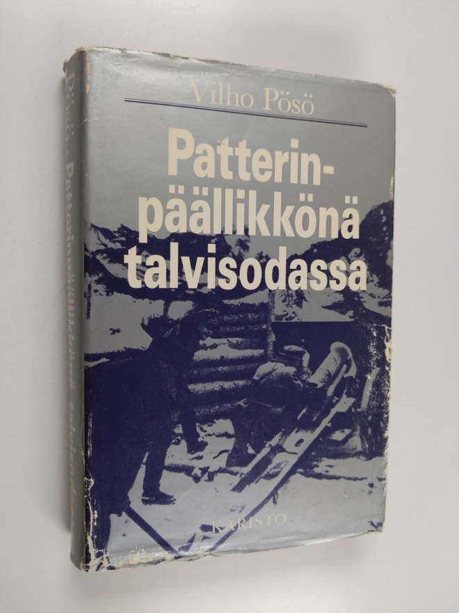 Vilho Pösö : Patterinpäällikkönä talvisodassa : Äyräpään ...