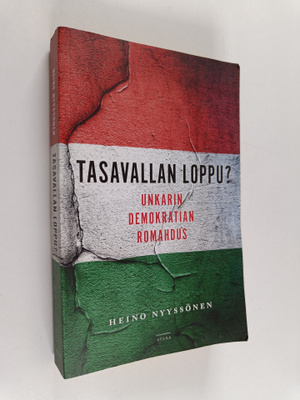 Heino Nyyssönen : Tasavallan loppu : Unkarin demokratian ...