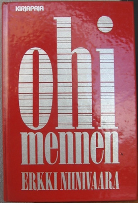 Erkki Niinivaara: Ohimennen, Kirjapaja 1979. 77 s.