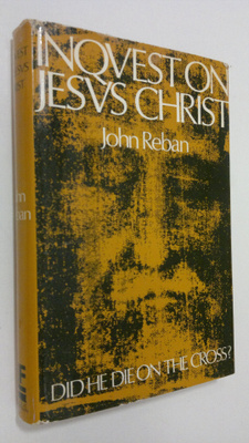 John Reban : Inquest on Jesus Christ