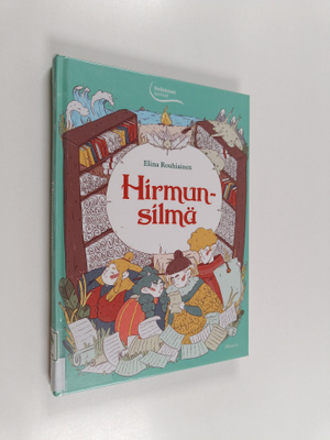 Elina Rouhiainen : Hirmunsilmä
