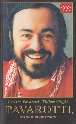 Pavarotti, minun maailmani (Loisto)