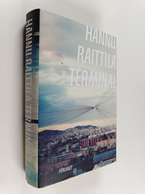 Hannu Raittila : Terminal : roman