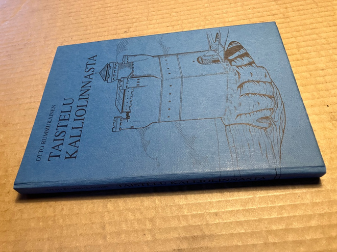 OTTO RUMMUKAINEN TAISTELU KALLIOLINNASTA HYVÄ