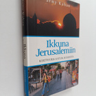 Semy Kahan : Ikkuna Jerusalemiin : kulttuuria, katuja, ku... - pikkukuva 1