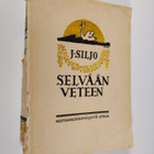 Juhani Siljo : Selvään veteen : runoja ja tunnuslauseita - pikkukuva 1