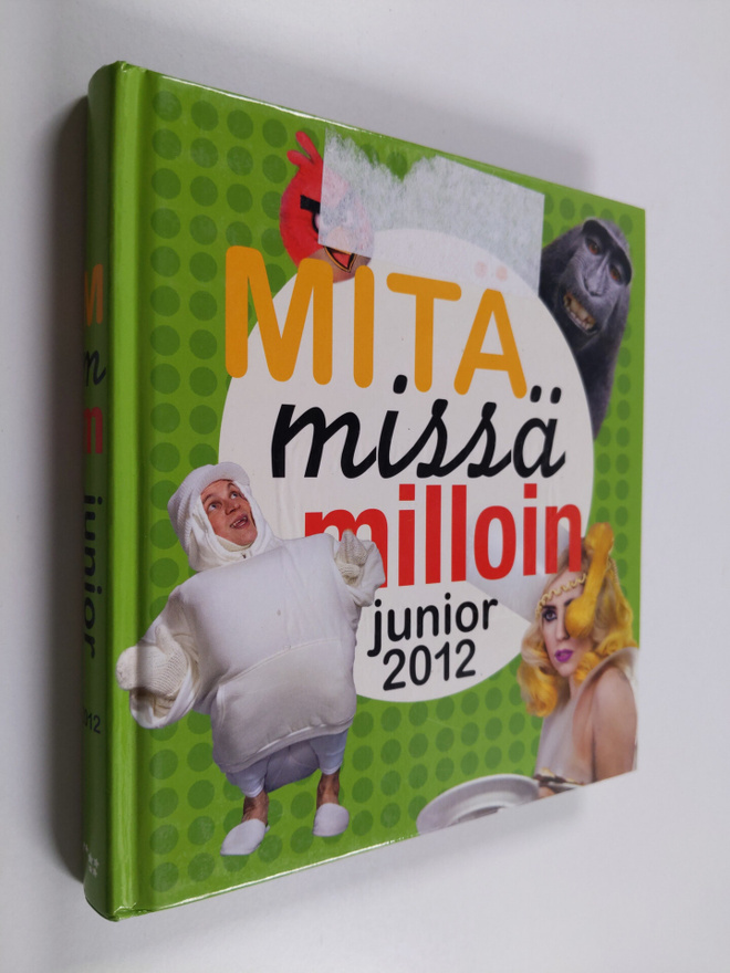 Mitä missä milloin junior 2012 : koululaisen vuosikirja
