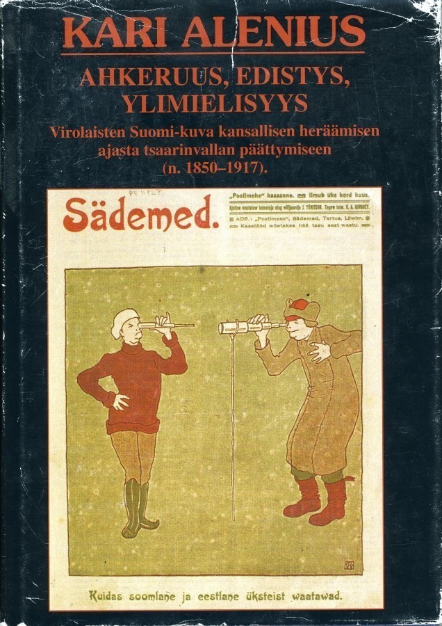 Alenius - Ahkeruus, edistys, ylimielisyys