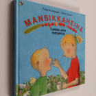 Tuula Korolainen : Mansikkaheinä : lasten oma marjakirja - pikkukuva 1