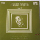 Charlie Parker BE BOP VOLUME 3 (vinyyli LP) - pikkukuva 1