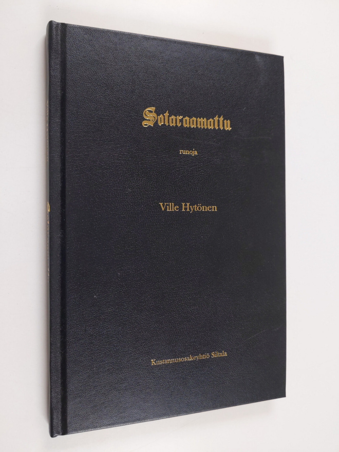 Ville Hytönen : Sotaraamattu : runoja