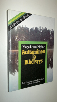 Marja-Leena Käyhty : Auttaminen ja läheisyys