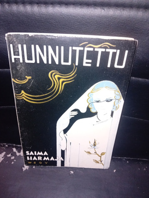 Saima Harmaja : Hunnutettu ( SIS POSTIKULU )