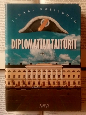 Ilmari Susiluoto - Diplomatian taiturit (sid.)