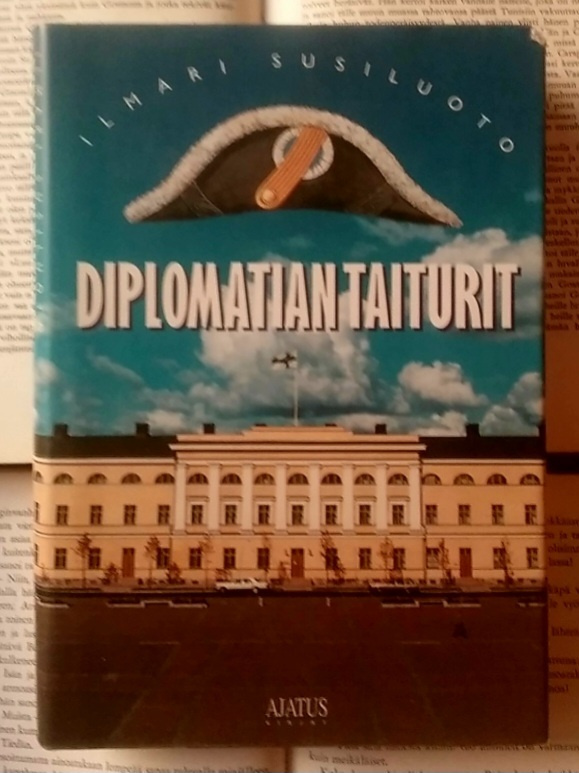 Ilmari Susiluoto - Diplomatian taiturit (sid.)