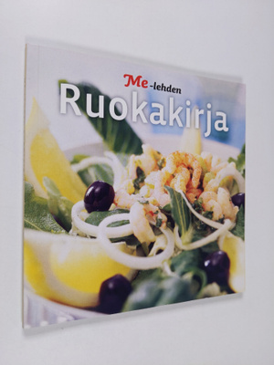 Sirpa Talka : Me-lehden ruokakirja
