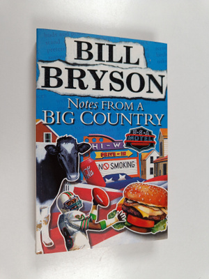 Bill Bryson : Notes from a Big Country