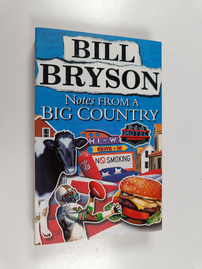 Bill Bryson : Notes from a Big Country