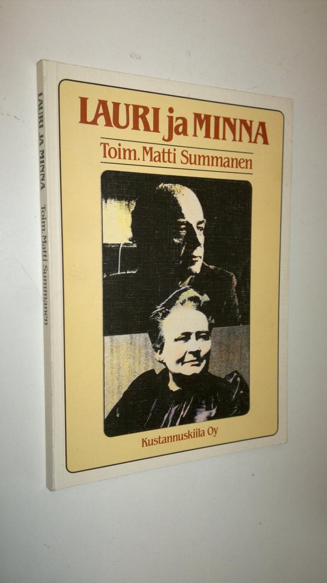 Matti (toim.) Summanen : Lauri ja Minna : kirjailijakuva ...