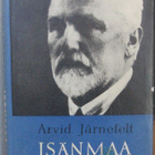 Arvid Järnefelt: Isänmaa, Wsoy 1949. 7p. 199 s. - pikkukuva 2