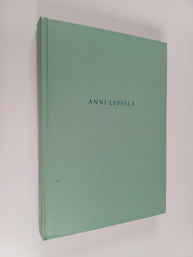 Anni Leppälä : Anni Leppälä : vuoden nuori taiteilija 201...