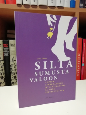 Silta sumusta valoon - Nina Kähäri - 1.p.Uusi