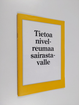 Tietoa nivelreumaa sairastavalle
