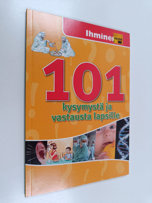 Tiina (suom.) Jussila : 101 kysymystä ja vastausta lapsil...