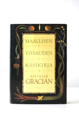 Gracián - MAALLISEN VIISAUDEN KÄSIKIRJA