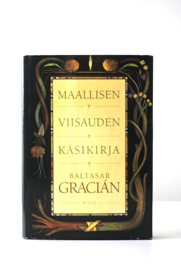 Gracián - MAALLISEN VIISAUDEN KÄSIKIRJA
