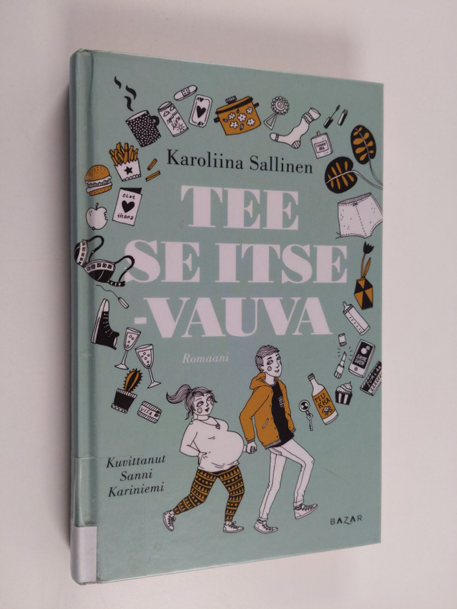 Karoliina Sallinen : Tee se itse -vauva