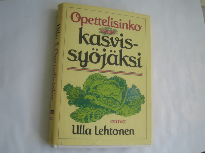 Ulla Lehtonen - Opettelisinko kasvissyöjäksi