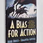 Heike Bruch : A bias for action : how effective managers ... - pikkukuva 1