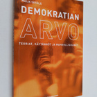Maija-Leena Setälä : Demokratian arvo - teoriat, käytännö... - pikkukuva 1