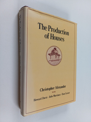 Christopher Alexander : The production of houses