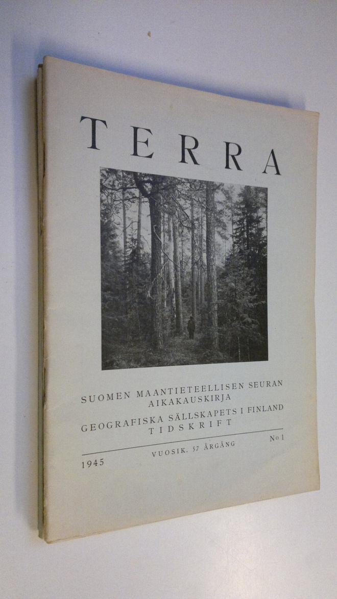 Terra 1945 n:o 1-4 : Suomen maantieteellisen seuran aikak...