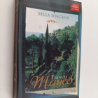 Frances Mayes : Bella Toscana - pikkukuva 1