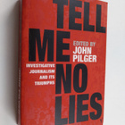 Tell me no lies : investigative journalism and its triumphs - pikkukuva 1