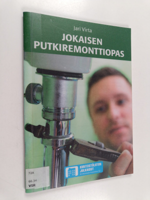 Jari Virta : Jokaisen putkiremonttiopas