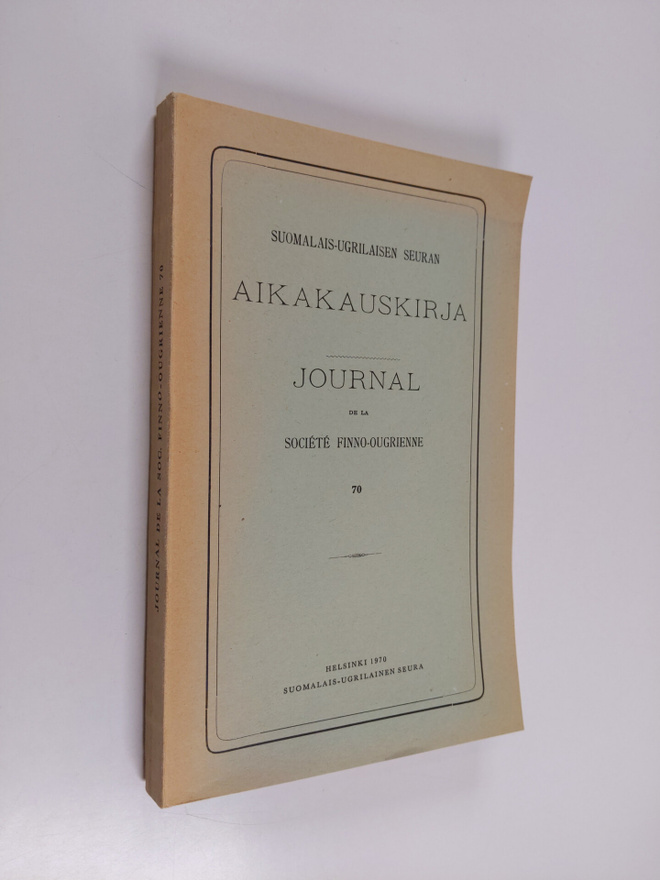 Suomalais-ugrilaisen seuran aikakauskirja 70