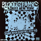 Bloodstains Across New York --- 29 Punk Rock Blasts 1977-83 - pikkukuva 1