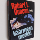 Robert L. Duncan : Käärmeen merkki - pikkukuva 1