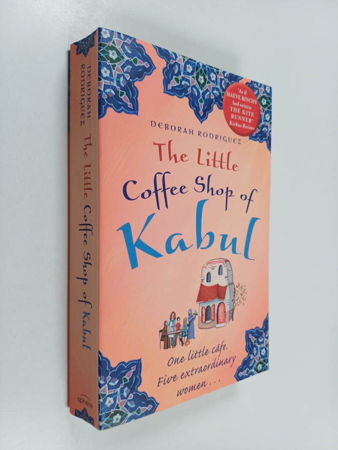 Deborah Rodriguez : The Little Coffee Shop of Kabul