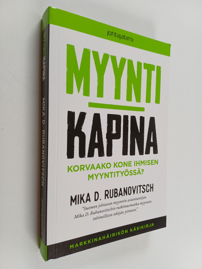Mika D. Rubanovitsch : Myyntikapina : korvaako kone ihmis...