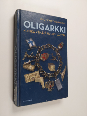 Knut Kainz Rognerud : Oligarkki