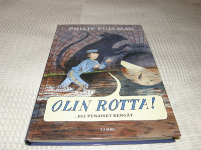 Philip Pullman Olin rotta! ... eli punaiset kengät