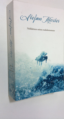 Stefan Moster : Nelikätisen soiton mahdottomuus
