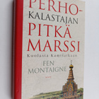 Fen Montaigne : Perhokalastajan pitkä marssi Kuolasta Kam... - pikkukuva 1